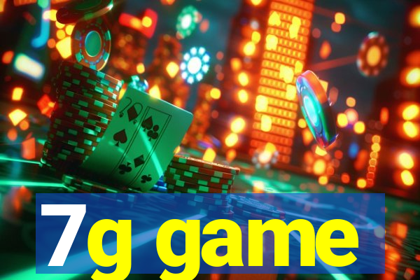 7g game